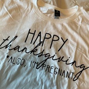 NWOT Thanksgiving Pregnancy announcement tshirt